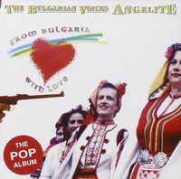 From Bulgaria With Love / The Bulgarian Voices ANGELITE / CD Berlin - Lichterfelde Vorschau