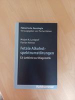 Fetale Alkoholspektrumstörung S3-Leitlinie zur Diagnostik Nordrhein-Westfalen - Schieder-Schwalenberg Vorschau