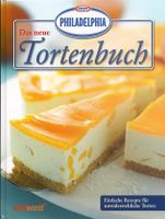 Das neue PHILADELPHIA Tortenbuch (Gebundene Ausgabe) Hessen - Naumburg  Vorschau