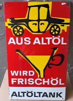 EmailschildTanken/Benzin  Aus Altöl wird Frischöl Baden-Württemberg - Neuffen Vorschau