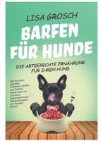 Buch „Barfen für Hunde“ Niedersachsen - Achim Vorschau