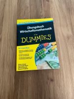 BUCH Übungsbuch Wirtschaftsmathematik für Dummies Nürnberg (Mittelfr) - Aussenstadt-Sued Vorschau