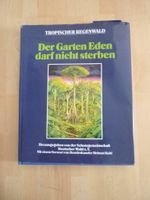 Mein Garten Eden darf nicht sterben Sachbuch tropischer Regenwald Niedersachsen - Nordhorn Vorschau