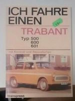 Trabant 500, 600, 601 Ratgeber Dresden - Klotzsche Vorschau