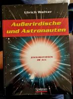 Ulrich Walter Buch "Außerirdische und Astronauten" Schleswig-Holstein - Tarp Vorschau