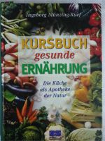 Kursbuch gesunde Ernährung - Ingeburg Münzing-Ruef - Lebensmittel Niedersachsen - Krelinger Bruch Vorschau