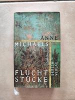 Fluchtstücke, Anne Michaels Nordrhein-Westfalen - Recklinghausen Vorschau