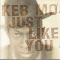 BLUES CD - KEB' MO': Just Like You - 1996 Sony Nordrhein-Westfalen - Wassenberg Vorschau