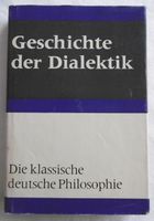 Geschichte der Dialektik (Die klassische deutsche Philosophie) Thüringen - Saalburg-Ebersdorf Vorschau