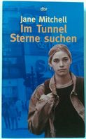 Jane Mitchell: „Im Tunnel Sterne suchen“ (dtv) (O.preis: 7,50€) Wandsbek - Hamburg Jenfeld Vorschau