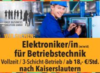 Betriebs-Elektroniker (m/w/d), ab 18,- €/Std., Kaiserslautern Rheinland-Pfalz - Kaiserslautern Vorschau