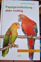 Papageienhaltung von Christine Hömmerich Nordrhein-Westfalen - Würselen Vorschau