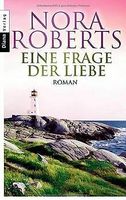 Nora Roberts Eine Frage der Liebe Baden-Württemberg - Wendlingen am Neckar Vorschau