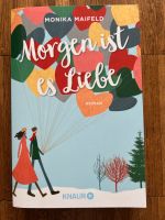 Buch Monika Maifeld Morgen ist es Liebe Roman Nordrhein-Westfalen - Eitorf Vorschau