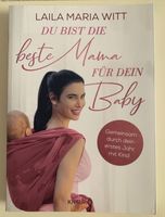 Buch: “Du bist die beste Mama für dein Baby” von Laila Maria Witt Bayern - Hindelang Vorschau