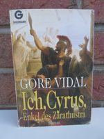 Ich, Cyrus, Enkel des Zarathustra Roman von Gore Vidal Goldmann Schleswig-Holstein - Flintbek Vorschau