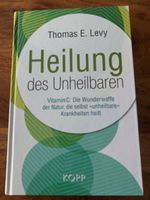 VITAMIN C Heilung des Unheilbaren  von Thomas E. Levy NEU Eimsbüttel - Hamburg Lokstedt Vorschau