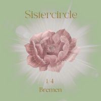 Sistercircle Womancircle Bremen Viertel Östliche Vorstadt - Steintor  Vorschau