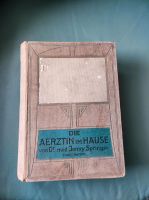 Die Ärztin im Hause - Arztbuch antik Sachsen-Anhalt - Halle Vorschau