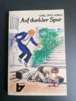 Buch: Auf dunkler Spur, Karl Otto Horch Niedersachsen - Bodenwerder Vorschau