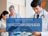 Operationstechnischer Assistent (m/w/d) oder Pflegefachkraft (m/w Baden-Württemberg - Calw Vorschau