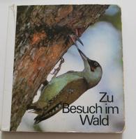 DDR Zu Besuch im Wald Kinderbuch 4. Auflage 1981 Sachsen-Anhalt - Langenstein Vorschau