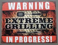 Blechschild WARNING EXTREME GRILLING IN PROGRESS NEU Niedersachsen - Bissendorf Vorschau