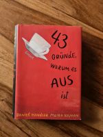 43 Gründe, warum es aus ist. Hardcover München - Ludwigsvorstadt-Isarvorstadt Vorschau