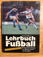 Lehrbuch Fußball von Gerhard Bauer mit Beckenbauer Vorwort Köln - Rath-Heumar Vorschau