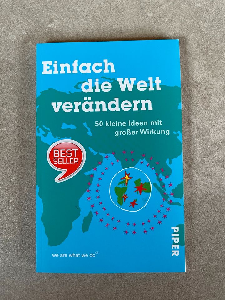 Buch: Einfach die Welt verändern PIPER Verlag in Burgberg