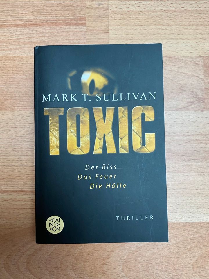 Buch „Toxic“ Mark T. Sullivan Thriller ISBN 3596660963 in Budenheim