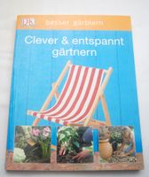 Buch - Besser gärtnern - Clever & entspannt gärtnern Bochum - Bochum-Süd Vorschau