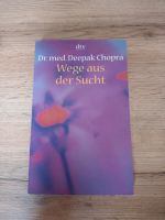 Wege aus der Sucht - Deepak Chopra Baden-Württemberg - Riesbürg Vorschau