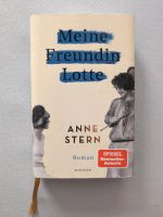 Anne Stern: Meine Freundin Lotte, gebunden Berlin - Charlottenburg Vorschau
