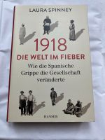 Laura Spinney 1918 Die Welt im Fieber Gebunden Sehr gut Nordrhein-Westfalen - Mönchengladbach Vorschau