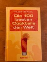 Die 100 besten Cocktails der Welt, Cocktailrezepte Niedersachsen - Braunschweig Vorschau