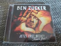 Ben Zucker CD Jetzt erst Recht Feuer frei Niedersachsen - Visselhövede Vorschau