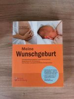 Buch 'Meine Wunschgeburt' Ute Taschner, Kathrin Scheck Bayern - Cham Vorschau