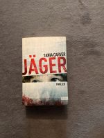 „Jäger“ Thriller von Tanja Carver Münster (Westfalen) - Amelsbüren Vorschau