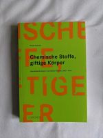 Chemische Stoffe, giftige Körper - Nicole Schaad Buch Bielefeld - Bielefeld (Innenstadt) Vorschau