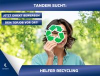 Helfer Recycling (m/w/d) ab 15 Euro/Std. Niedersachsen - Duderstadt Vorschau