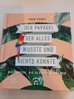 Der Papagei, der alles wusste und nichts konnte   Prem Rawat Bayern - Ingolstadt Vorschau