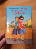 Kinderbuch Juma Kliebenstein Der Tag an dem ich cool wurde Sachsen-Anhalt - Halle Vorschau