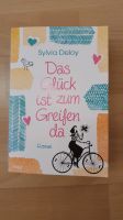 Das Glück ist zum Greifen da  - Sylvia Deloy Hessen - Wiesbaden Vorschau