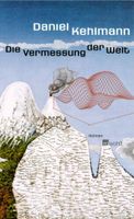 Die Vermessung der Welt von Daniel Kehlmann (2005, Gebundene Ausg Nordrhein-Westfalen - Hürtgenwald Vorschau