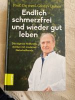 Endlich schmerzfrei und wieder gut leben v. Prof.Dr. Med G. Dobos Bayern - Ingolstadt Vorschau