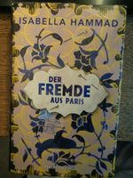 Isabella Hammad: Der Fremde aus Paris - Hardcover ⭐NEU ungelesen⭐ Thüringen - Jena Vorschau