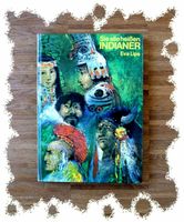 Sie alle heißen Indianer★Kinderbuchverlag Berlin DDR 1975★E. Lips Nordrhein-Westfalen - Nettersheim Vorschau