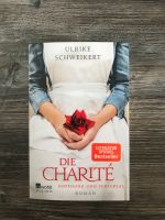 Roman Die Charité - Hoffnung und Schicksal Buch Ulrike Schweikert Nordrhein-Westfalen - Krefeld Vorschau