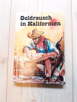 Goldrausch in Kalifornien Rheinland-Pfalz - Mainz Vorschau